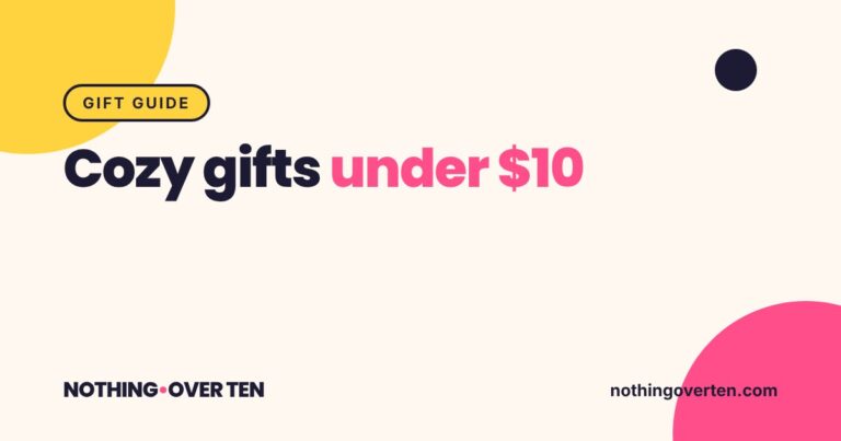 Cozy Gifts Under $10 for Cold Winter Nights, Nothing Over Ten gift guide